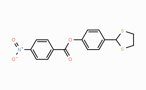 CAS No. 329079-33-6, 4-(1,3-Dithiolan-2-yl)phenyl 4-nitrobenzenecarboxylate