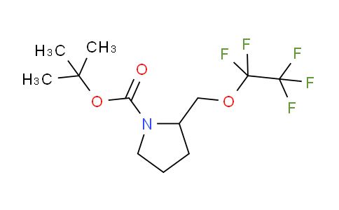 1206524-50-6 | 2-Pentafluoroethyloxymethyl-pyrrolidine-1-carboxylic acid tert-butyl ester
