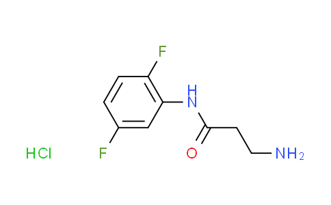 CAS No. 1147202-33-2, N~1~-(2,5-difluorophenyl)-beta-alaninamide hydrochloride