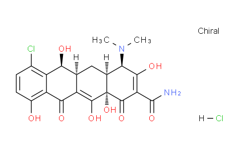 CAS No. 179471-95-5, (4R,4AS,5aS,6S,12aS)-7-chloro-4-(dimethylamino)-3,6,10,12,12a-pentahydroxy-1,11-dioxo-1,4,4a,5,5a,6,11,12a-octahydrotetracene-2-carboxamide hydrochloride