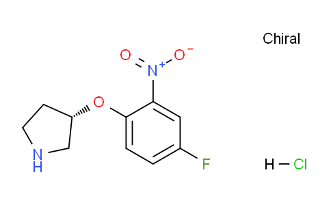 CAS No. 1286208-42-1, (S)-3-(4-Fluoro-2-nitrophenoxy)pyrrolidine hydrochloride