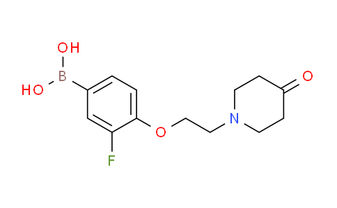 CAS No. 1704064-10-7, (3-fluoro-4-(2-(4-oxopiperidin-1-yl)ethoxy)phenyl)boronic acid