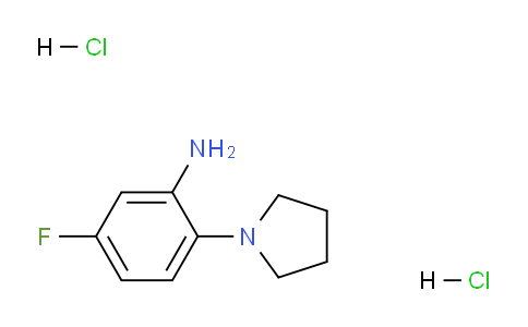 CAS No. 1185302-56-0, 5-Fluoro-2-(pyrrolidin-1-yl)aniline dihydrochloride