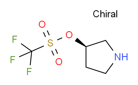 CAS No. 1337880-50-8, (R)-Pyrrolidin-3-yl trifluoromethanesulfonate