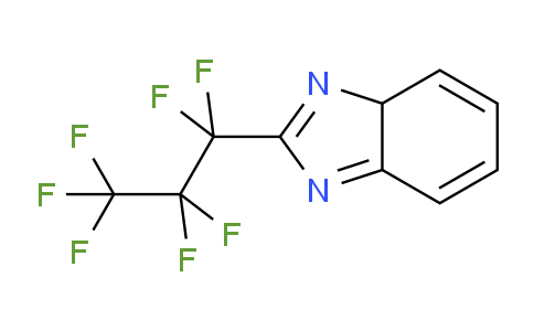 CAS No. 559-37-5, 2-(1,1,2,2,3,3,3-heptafluoropropyl)-3aH-benzimidazole