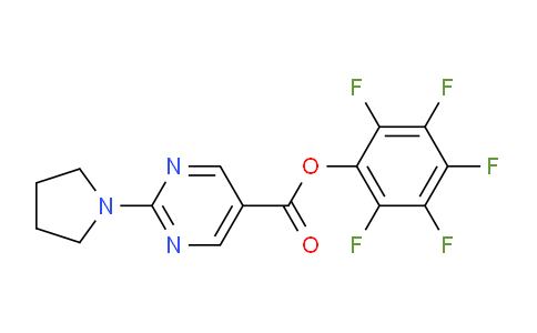 CAS No. 946409-38-7, (2,3,4,5,6-pentafluorophenyl) 2-pyrrolidin-1-ylpyrimidine-5-carboxylate