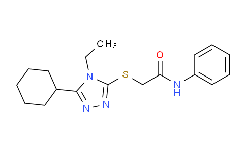 CAS No. 482650-84-0, 2-((5-Cyclohexyl-4-ethyl-4H-1,2,4-triazol-3-yl)thio)-N-phenylacetamide
